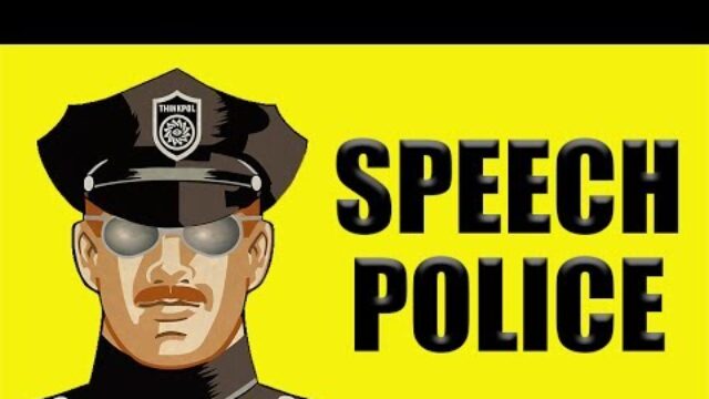 The Speech Police