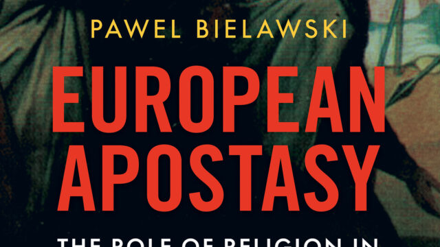 Europe’s Heretics: How the New Right Reimagines Religion